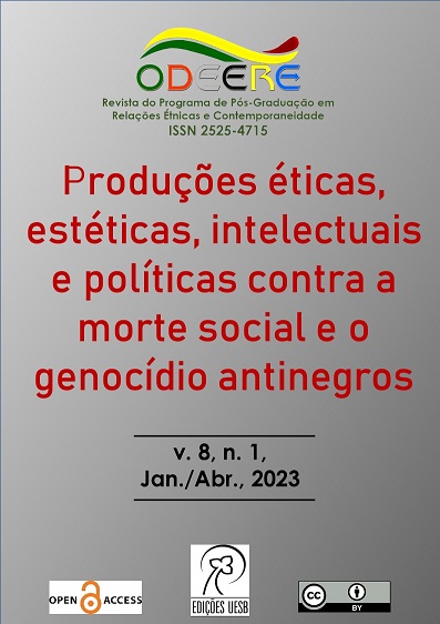 					Visualizar v. 8 n. 1 (2023): (Jan./Abr.) Produções éticas, estéticas, intelectuais e políticas contra a morte social e o genocídio antinegros
				