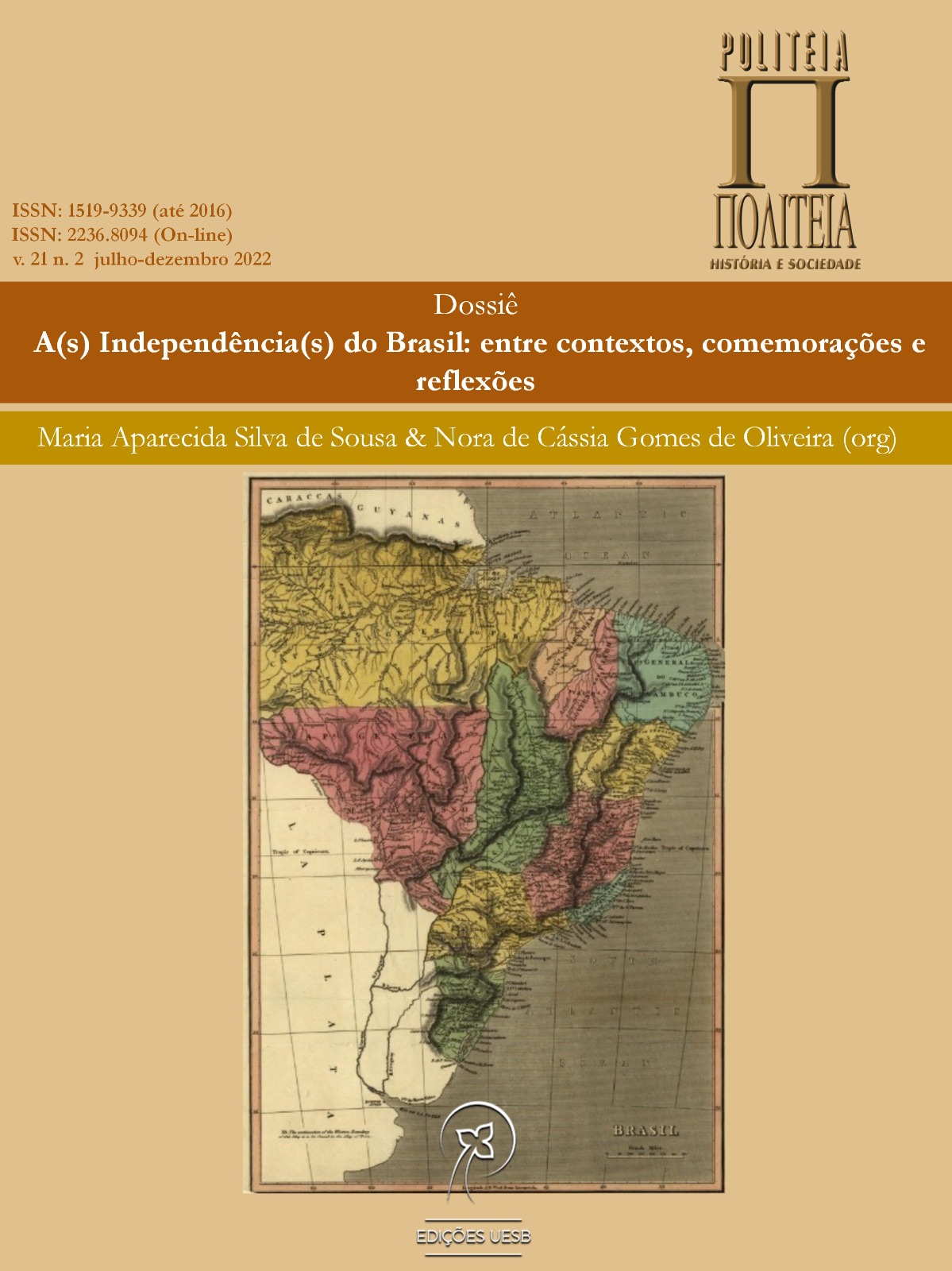 					Visualizar v. 21 n. 2 (2022): Dossiê Temático: A(s) Independência(s) do Brasil: entre contextos, comemorações e reflexões
				