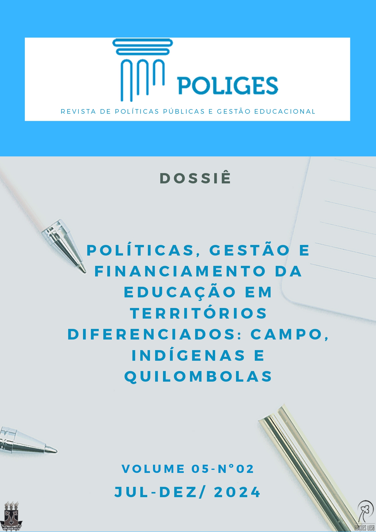 					Visualizar v. 5 n. 2 (2024): Políticas, gestão e financiamento da educação em territórios diferenciados: campo, indígenas e quilombolas
				