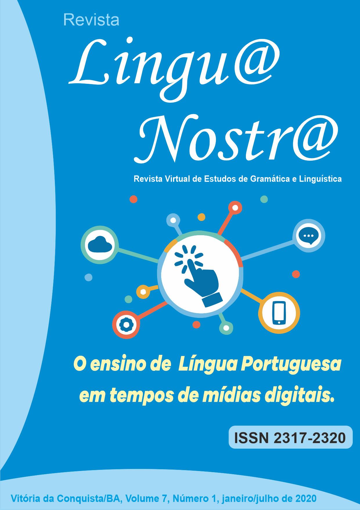 					Visualizar v. 8 n. 1 (2020): O ensino de Língua Portuguesa em tempos de mídias digitais
				